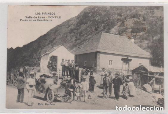 Postales: Los Pirineos. Valle de Aran. Pontau. Puerto de los carabineros. Edit Duchein. Sin circular. Escrita