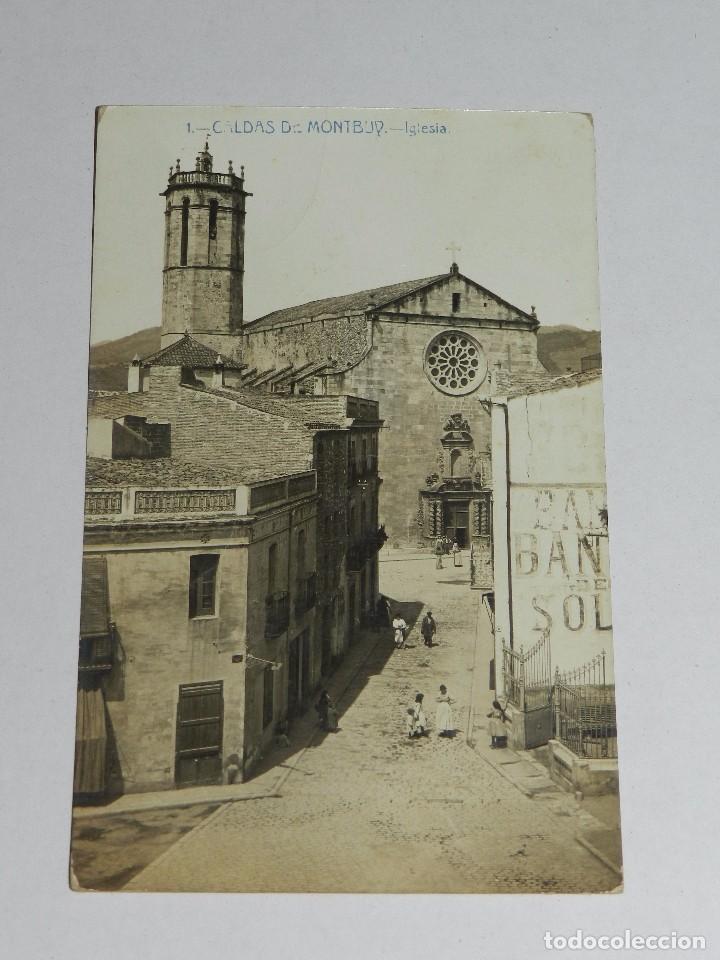 Postkarten: 1 CALDAS DE MONTBUY - IGLESIA , FOTOGRAFICA , SE&Ntilde;ALES DE USO