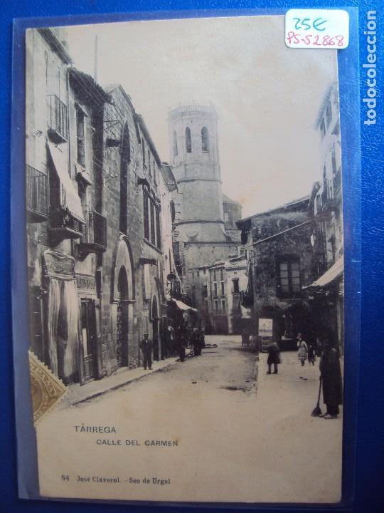 Postkarten: (PS-52868)POSTAL DE TARREGA-CALLE DEL CARMEN