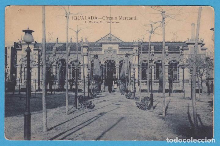 Postales: 7. IGUALADA - C&Iacute;RCULO MERCANTIL. ROISIN - Foto 1