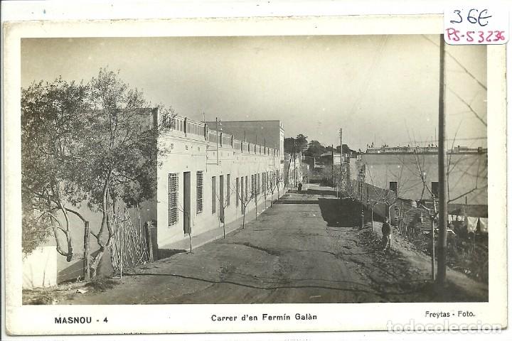 Postcards: (PS-53236)POSTAL FOTOGRAFICA DE MASNOU-CARRER D&acute;EN FERMIN GALAN