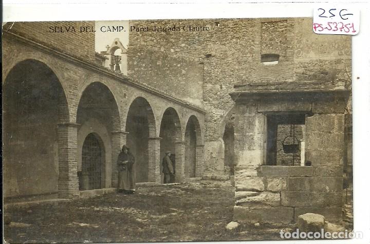 Postcards: (PS-53751)POSTAL FOTOGRAFICA DE SELVA DEL CAMP-PARET DELGADA CLAUSTRE