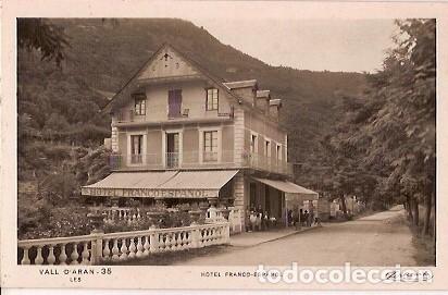 Cartes Postales: ANTIGUA POSTAL 35 VALL D'ARAN LES HOTEL FRANCO ESPA&Ntilde;OL ZERKOWITZ
