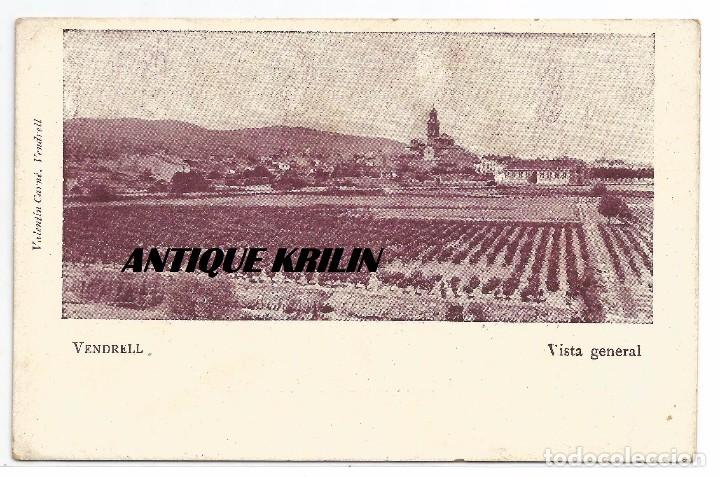 Postales: VENDRELL .- VISTA GENERAL .- VALENTI CARN&Eacute; .- IMPRENTA ELZEVIRIANA .- SIN DIVIDIR AL DORSO