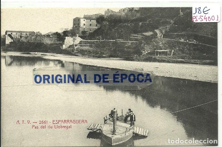 Postales: (PS-54001)POSTAL DE ESPARRAGUERA-PAS RIU LLOBREGAT.A.T.V.2661