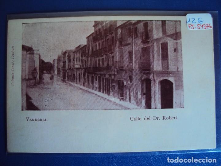Postales: (PS-54376)POSTAL DE VENDRELL-CALLE DEL DR.ROBERT