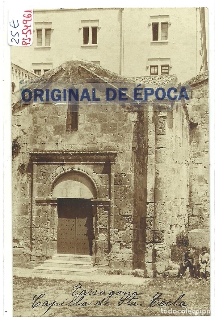 Postkarten: (PS-54961)POSTAL FOTOGRAFICA DE TARRAGONA-CAPILLA DE STA.TECLA