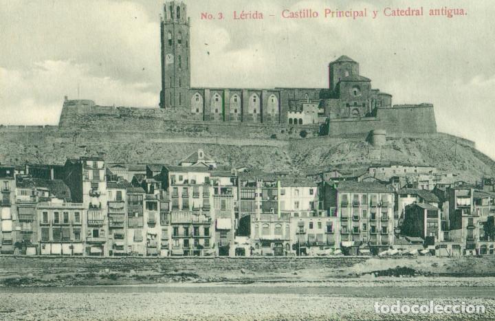 Postales: LERIDA CASTILLO PRINCIPAL Y CATEDRAL ANTIGUA. HACIA 1910.