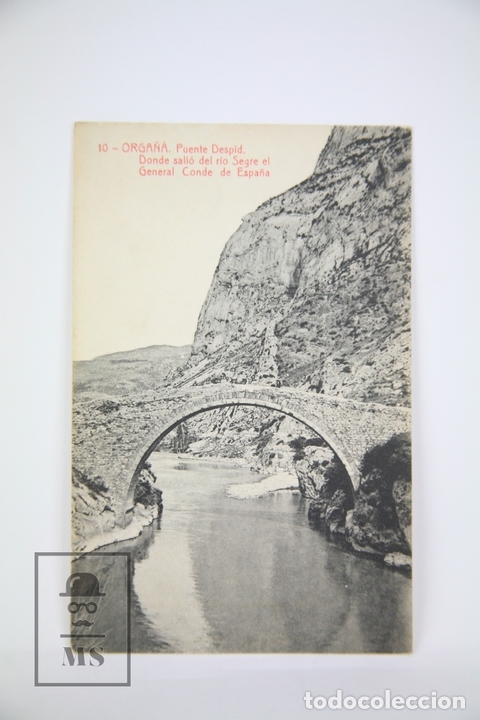 Postales: Antigua Postal - Orga&ntilde;&aacute;, Puente Despid, Rio Segre - Edici&oacute;n. Thomas, A&ntilde;os 30 - No Circulada
