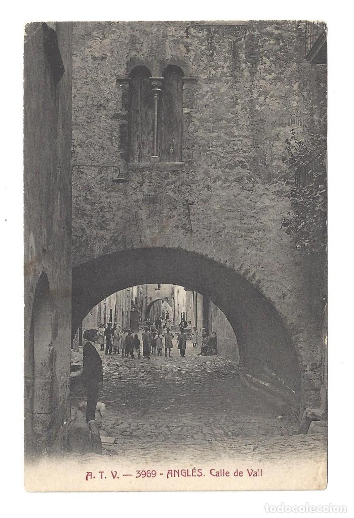 Postales: POSTAL--- A. T. V.- N&ordm; 3969. ANGL&Eacute;S, CALLE DE VALL, ED. TOLDR&Aacute;- GERONA
