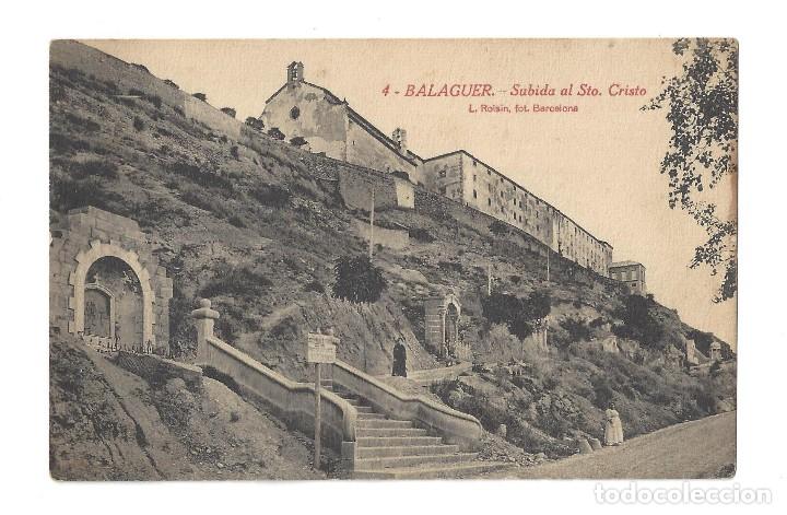 Postales: POSTAL- BALAGUER.- N&ordm; 4, SUBIDA AL STO. CRISTO. FOT. ROISIN, L&Eacute;RIDA- SIN CIRCULAR