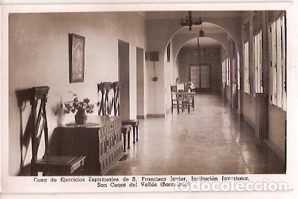 Cartes Postales: ANTIGUA POSTAL CASA DE EJERCICIOS ESPIRITUALES DE S FRANCISCO JAVIER SAN CUGAT DEL VALLES a