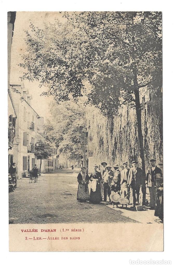 Postales: POSTAL- VALL&Eacute;E D'ARAN (1&ordf; S&Eacute;RIE).- N&ordm; 3, LES- ALL&Eacute;E DES BAINS. L&Eacute;RIDA- SIN CIRCULAR