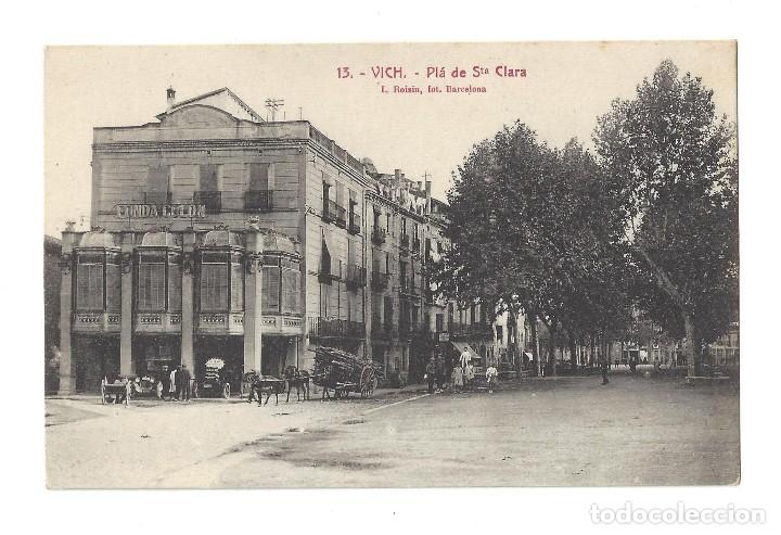 Postales: POSTAL- VICH.- N&ordm; 13, PL&Aacute; DE STA. CLARA, FOT. ROISIN, GERONA- SIN CIRCULAR
