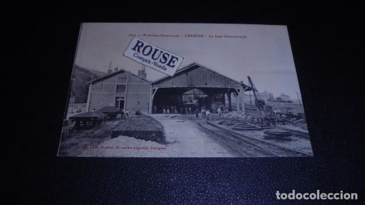 Postcards: 1510 - PYR&Eacute;N&Eacute;ES ORIENTALES - CERB&Eacute;RE - LA GARE INTERNATIONALE  14X9 CM.