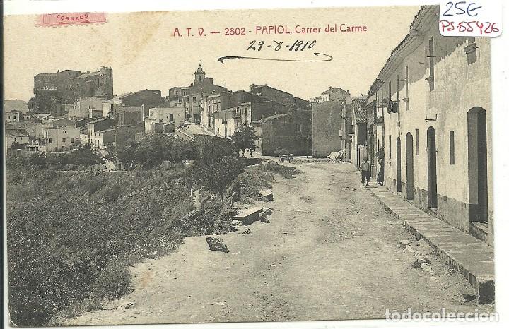 Postcards: (PS-55426)POSTAL DE PAPIOL-CARRER DEL CARME.A.T.V.2802