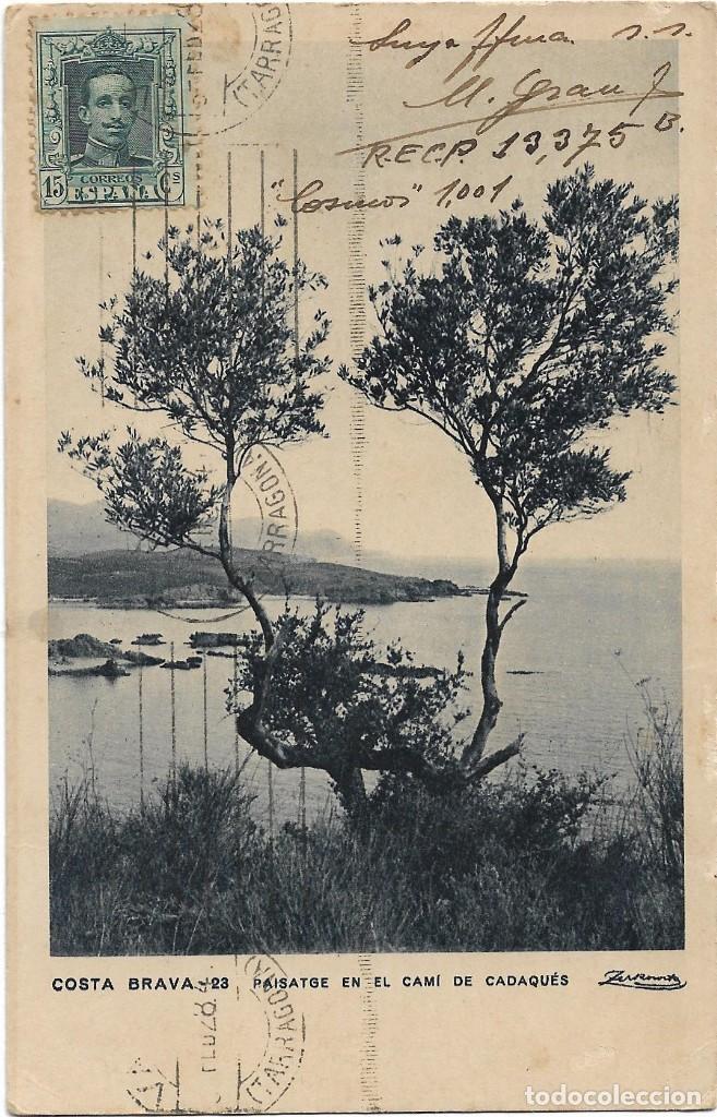 Postales: SERIE COSTA BRAVA N&ordm; 23 , PAISATGE EN EL CAMI DE CADAQUES / FOTO ZERKOWITZ / FRANQUEADA 1928