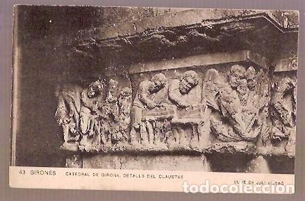 Postkarten: ANTIGUA POSTAL 43 GIRONES CATEDRAL DE GIRONA DETALLS DEL CLAUSTRE CLIXE DE JULI VINTRO