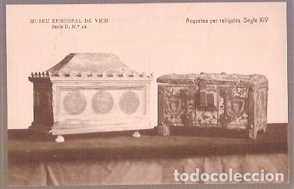 Postales: ANTIGUA POSTAL MUSEU EPISCOPAL DE VICH SERIE D N&ordm; 12 ARQUETES PER RELIQUIES SEGLE XIV