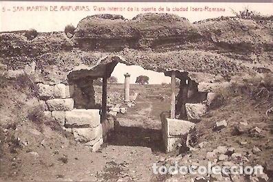 Postkarten: ANTIGUA POSTAL 5 SAN MARTIN DE AMPURIAS VISTA INTERIOR DE LA PUERTA DE LA CIUDAD IBERO ROMANA 3369 F