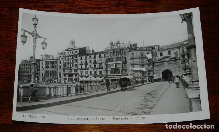 Postales: FOTO POSTAL DE LERIDA, N. 15, PUENTE SOBRE EL SEGRE, NO CIRCULADA. NO PONE EDITORIAL.