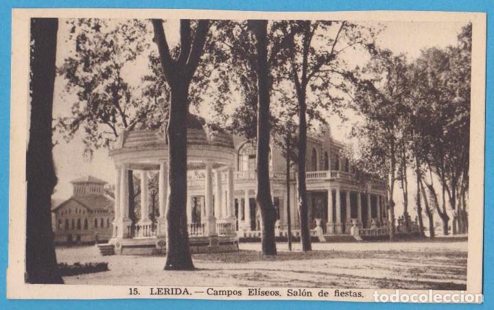 Postales: 15. L&Eacute;RIDA.- CAMPOS EL&Iacute;SEOS. SAL&Oacute;N DE FIESTAS. MONTSERRATINO. NO CIRCULADA