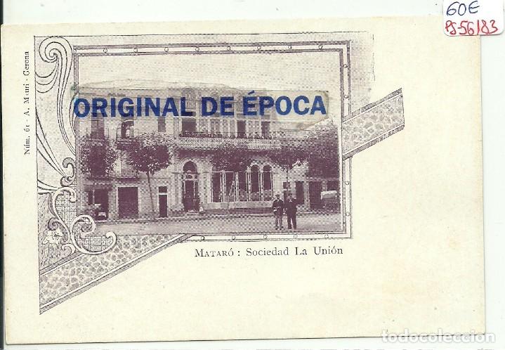 Postkarten: (PS-56183)POSTAL DE MATARO-SOCIEDAD LA UNION.A.MAURI
