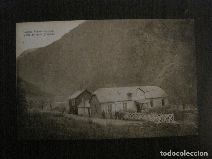 Postales: VALLE DE ARAN - CASINO PUENTE DE REY - FOTO M.SOLE - VER REVERSO - (53.046)
