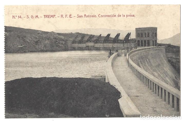 Postales: TREMP- S. G. M.- N&ordm; 14, R. F. E. SAN ANTONIO, CORONACI&Oacute;N DE LA PRESA. L&Eacute;RIDA- SIN CIRCULAR