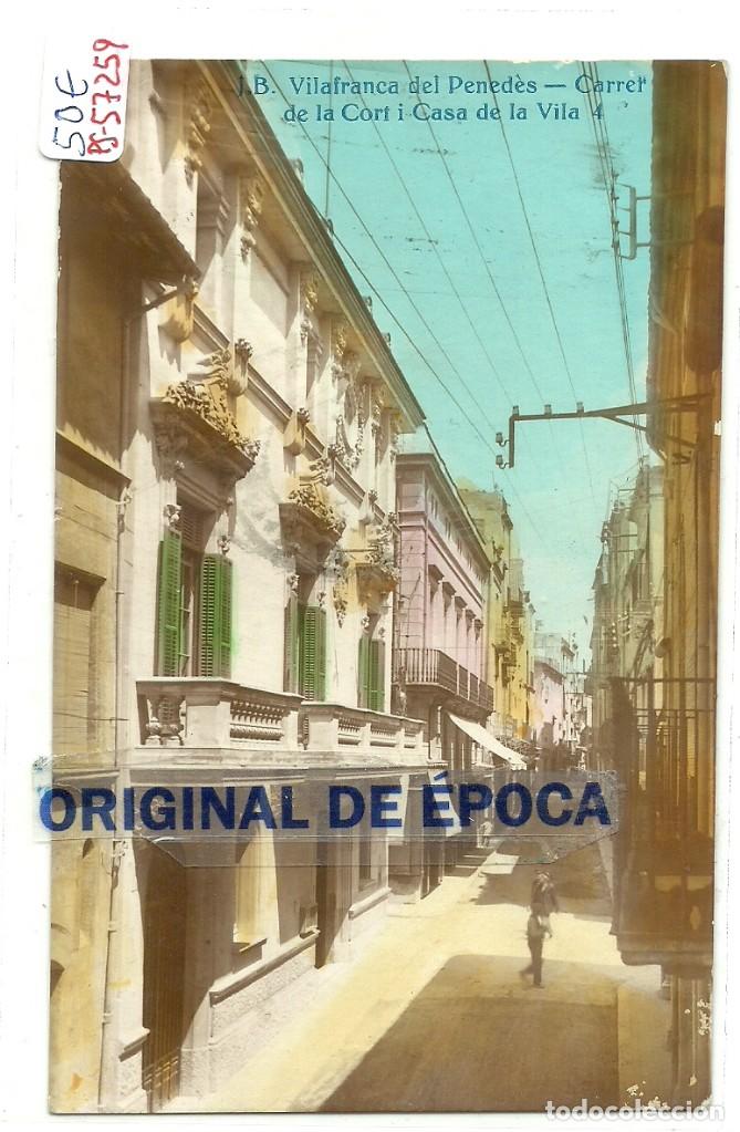 Postcards: (PS-57259)POSTAL FOTOGRAFICA DE VILAFRANCA DEL PENEDES-CARRER DE LA CORT I CASA DE LA VILA
