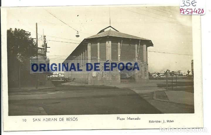 Postcards: (PS-57420)POSTAL FOTOGAFICA DE SAN ADRIAN DE BESOS-PLAZA MERCADO
