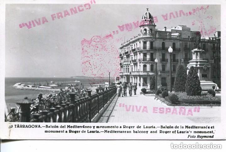 Postales: TARRAGONA-BALC&Oacute;N DEL MEDITERRANEO 1952-SELLOS VIVA FRANCO-VIVA ESPA&Ntilde;A-RARA