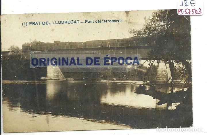 Postales: (PS-57503)POSTAL FOTOGRAFICA DE PRAT DE LLOBREGAT-PONT DEL FERROCARRIL