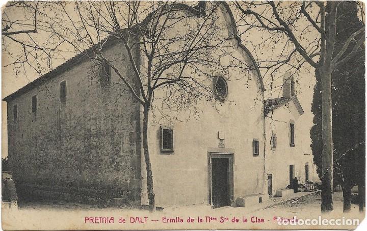 Postales: PREMIA DE DALT .- ERMITA DE LA NTRA. SRA. DE LA CISE .- FATXADA .- L. ROISIN