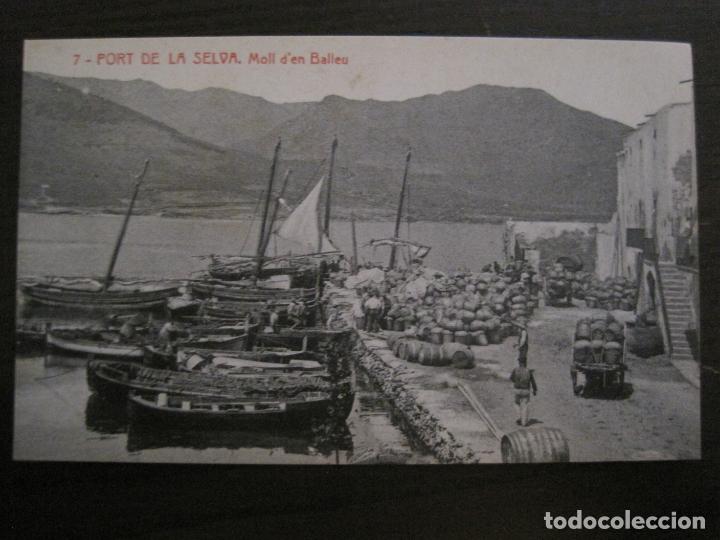 Postales: PORT DE LA SELVA - 7 - MOLL D'EN BALLEU - VER REVERSO- (53.283)