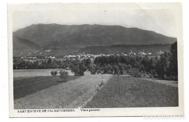 Postales: SAN ESTEVE DE PALAUTORDERA .- VISTA GENERAL .- POSTAL FOTOGRAFICA