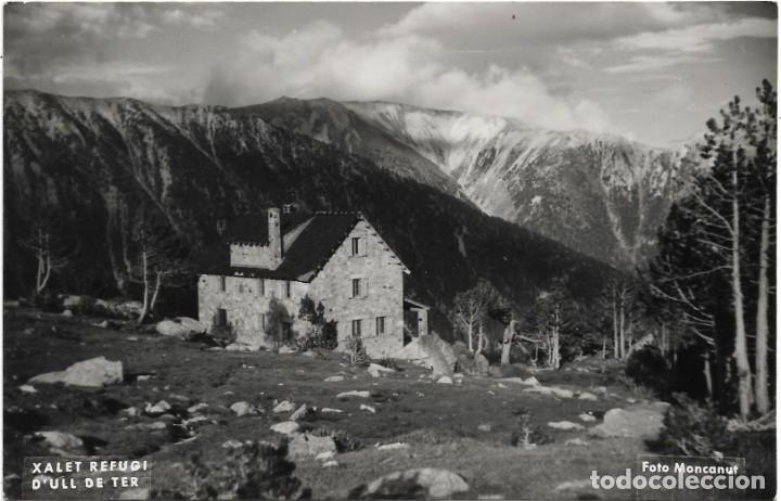Postales: pirineo catalan .- xalet refugi d'ull de ter .- foto moncanut