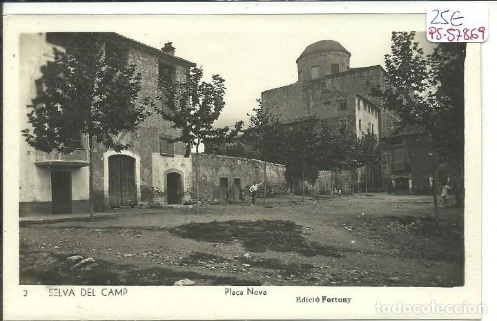 Postkarten: (PS-57869)POSTAL FOTOGRAFICA DE SELVA DEL CAMP-PLA&Ccedil;A NOVA