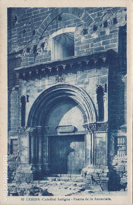 Postales: lerida, catedral antigua, puerta de la anunciata