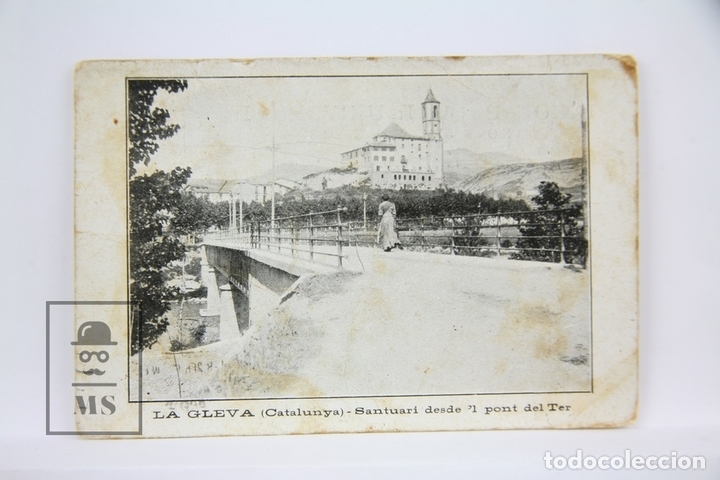 Postales: Antigua Postal - La Gleva, Santuari desde el Pont del Ter - Imp. La Hormiga De Oro - a&ntilde;o 1919
