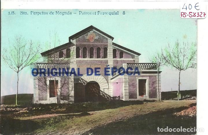 Postkarten: (PS-58327)POSTAL FOTOGRAFICA DE STA.PERPETUA DE MOGUDA-PATRONAT PARROQUIAL.J.B.