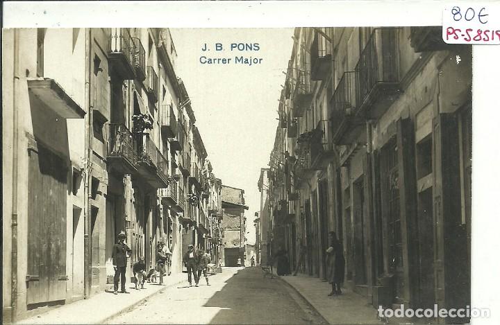 Postkarten: (PS-58519)POSTAL FOTOGRAFICA DE PONS-CARRER MAJOR.J.B.