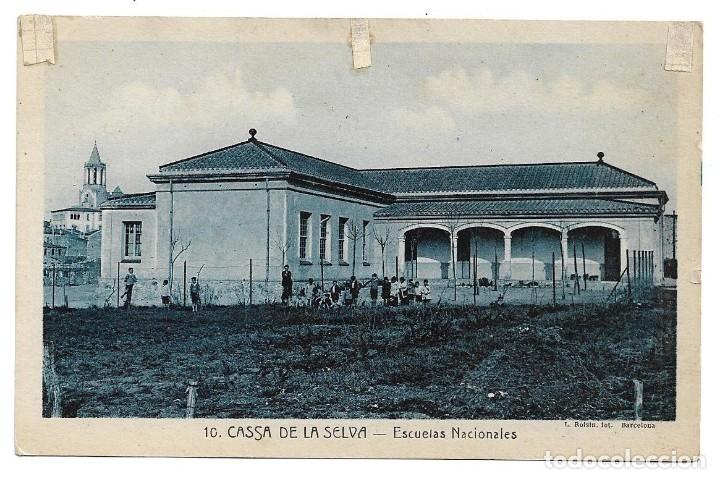 Postales: CASSA DE LA SELVA N&ordm; 10 ESCUELAS NACIONALES / L. ROISIN / SIN FRANQUEAR