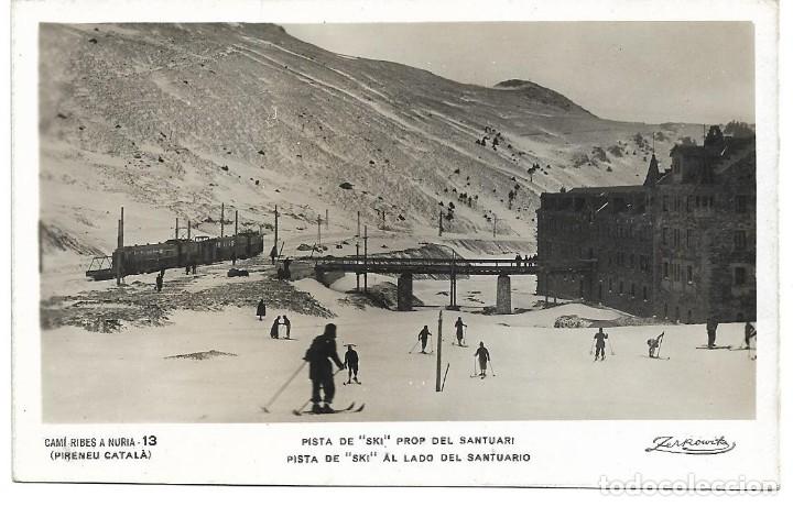 Postales: CAMI DE RIBES A NURIA N&ordm; 13 PISTA DE SKI PROP DEL SANTUARI .- ZERKOWITZ