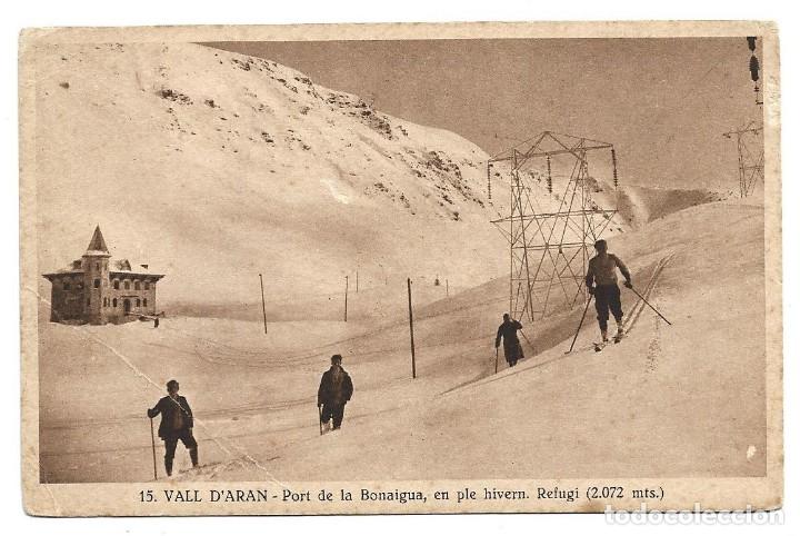 Postales: VALL D'ARAN N&ordm; 15 PORT DE LA BONAIGUA , EN PLE INVERN .- FOTO SILVI GORD&Oacute;