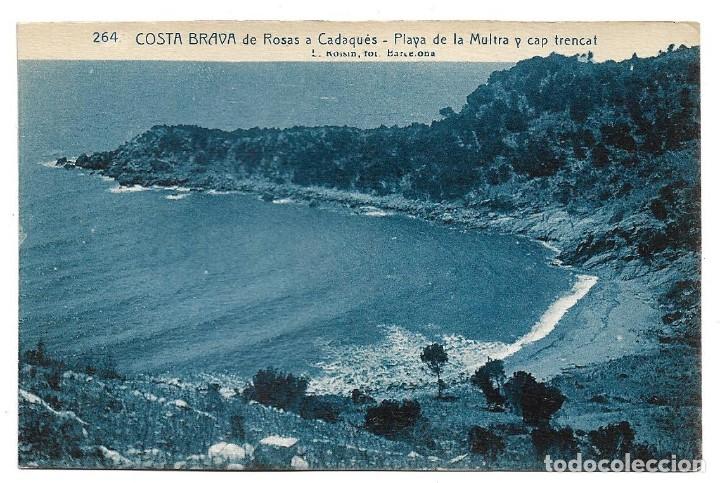 Postales: COSTA BRAVA N&ordm; 264 DE ROSAS A CADAQUES , PLAYA DE LA MULTRA Y CAP TRENCAT / ROISIN / SIN FRANQUEAR