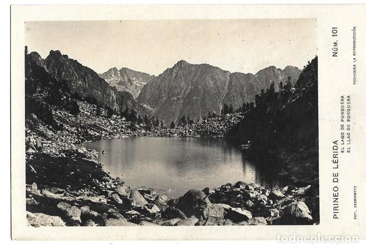 Postales: PIRINEO DE LERIDA N&ordm; 101 EL LAGO DE FONGUERA .- FOTO ZERKOWITZ