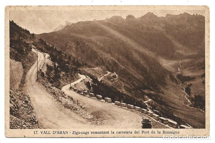 Postales: VALL D'ARAN N&ordm; 17 ZIGS-ZAGS REMUNTANT LA CARRETERA DEL PORT BONAIGUA .- SILVI GORD&Oacute;