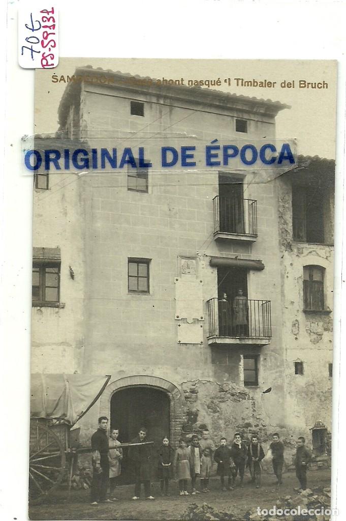 Postkarten: (PS-59131)POSTAL FOTOGRAFICA DE SAMPEDOR-CASA AHONT NASQUE &acute;L TIMBALER DEL BRUCH