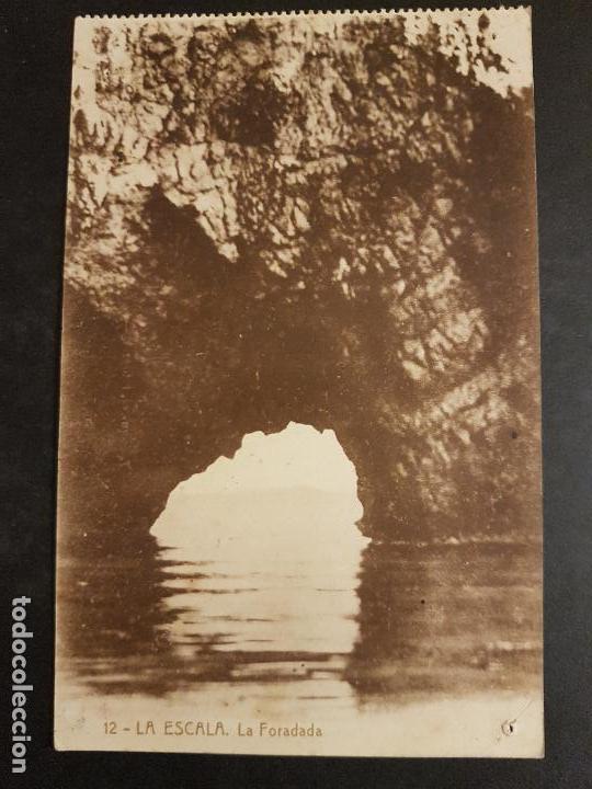 Postales: LA ESCALA GERONA LA FORADADA - Foto 1